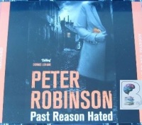 Past Reason Hated written by Peter Robinson performed by Neil Pearson on CD (Abridged)
